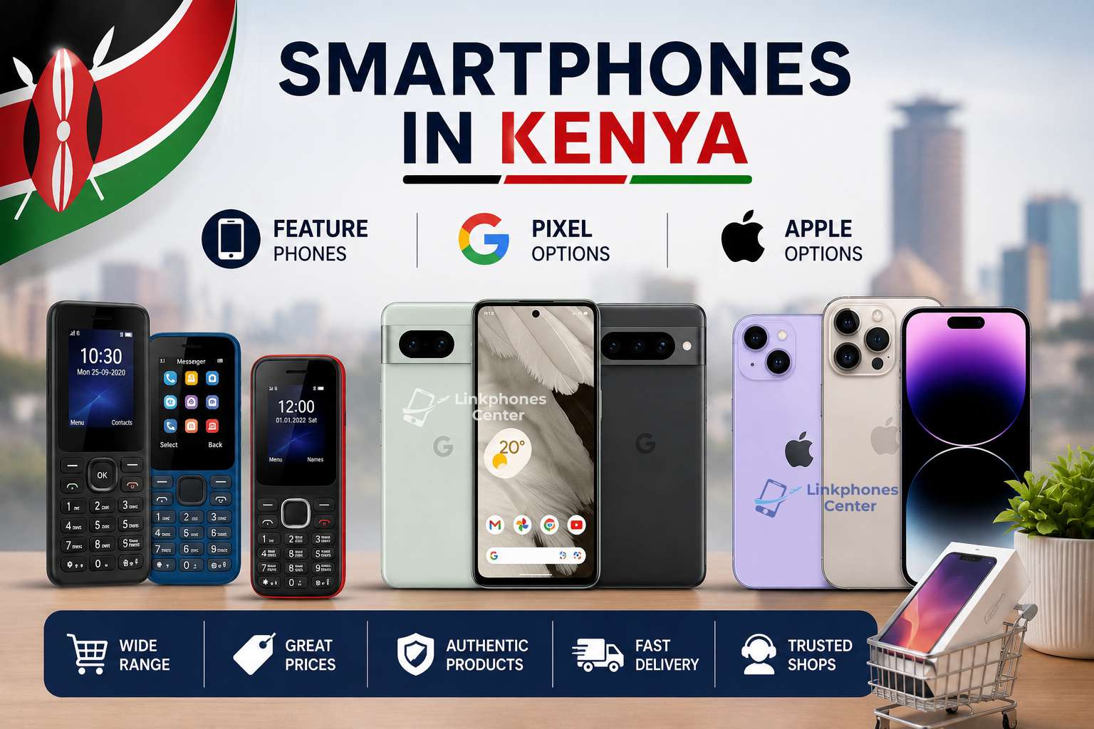 Smartphones in Kenya: Feature Phones, Pixel & Apple Options